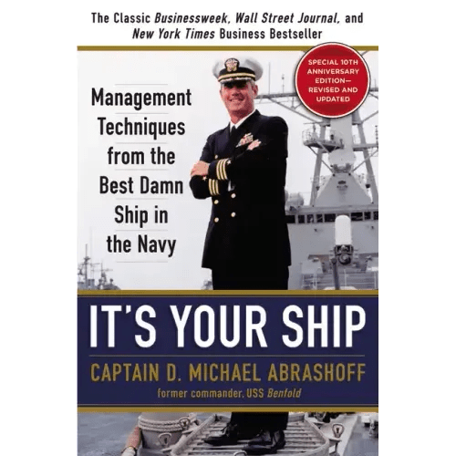 It's Your Ship: Management Techniques from the Best Damn Ship in the Navy - Hardcover - iShook Books