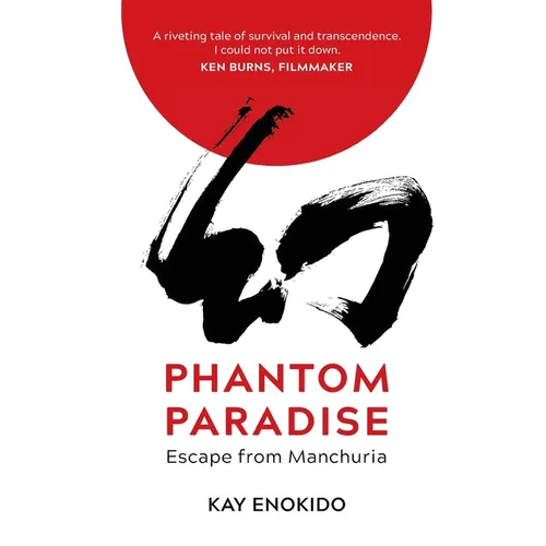Phantom Paradise: Escape from Manchuria