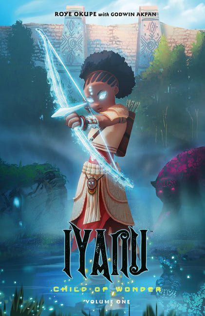 Iyanu: Child of Wonder Volume 1 - iShook Books
