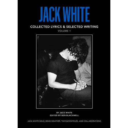 Jack White Complete Lyrics and Selected Writing - Hardcover - iShook Books