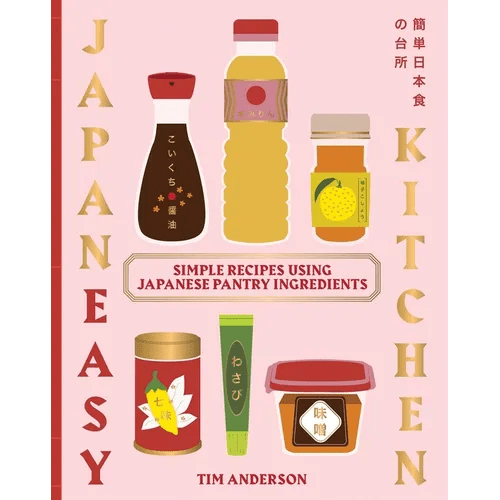 Japaneasy Kitchen: Simple Recipes Using Japanese Pantry Ingredients - Hardcover - iShook Books