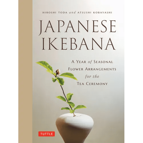 Japanese Ikebana: A Year of Seasonal Arrangements for the Tea Ceremony - Hardcover - iShook Books