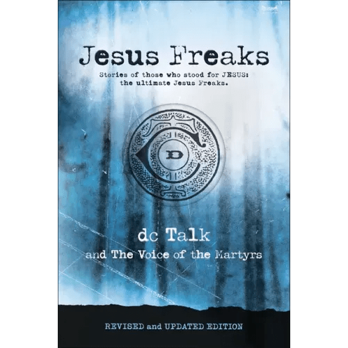 Jesus Freaks: Stories of Those Who Stood for Jesus, the Ultimate Jesus Freaks - Paperback - iShook Books