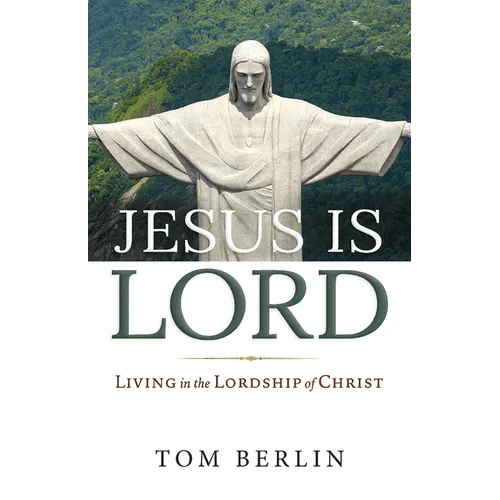 Jesus Is Lord: Living in the Lordship of Christ - Paperback - iShook Books