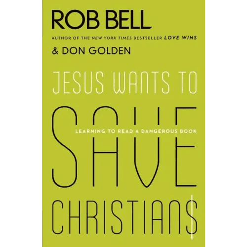 Jesus Wants to Save Christians: Learning to Read a Dangerous Book - Paperback - iShook Books