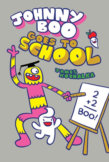 Johnny Boo Goes to School (Johnny Boo Book 13) - iShook Books
