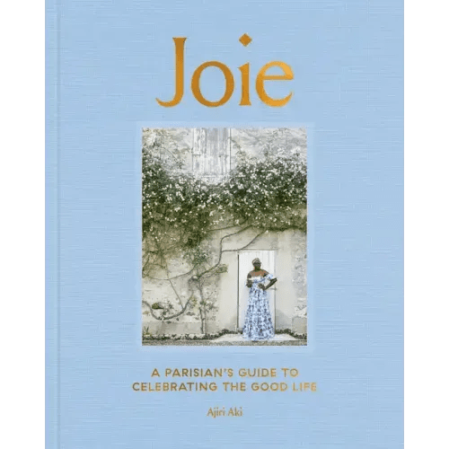 Joie: A Parisian's Guide to Celebrating the Good Life - Hardcover - iShook Books