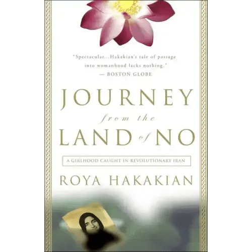 Journey from the Land of No: A Girlhood Caught in Revolutionary Iran - Paperback - iShook Books