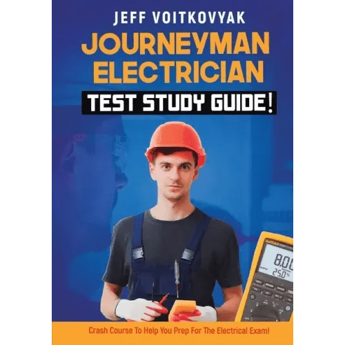 Journeyman Electrician Test Study Guide! Crash Course to Help You Prep for the Electrical Exam! - Paperback - iShook Books