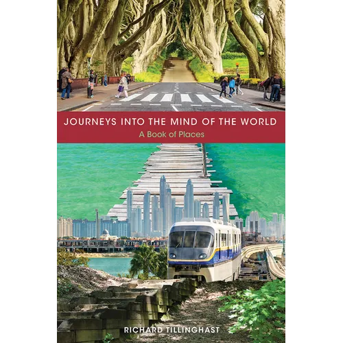 Journeys Into the Mind of the World: A Book of Places - Paperback - iShook Books