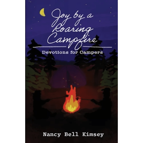 Joy by a Roaring Campfire: Devotions for Campers - Paperback - iShook Books