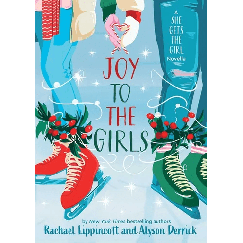 Joy to the Girls: A She Gets the Girl Novella - Hardcover - iShook Books