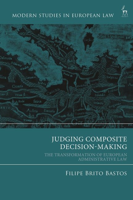 Judging Composite Decision-Making: The Transformation of European Administrative Law - iShook Books