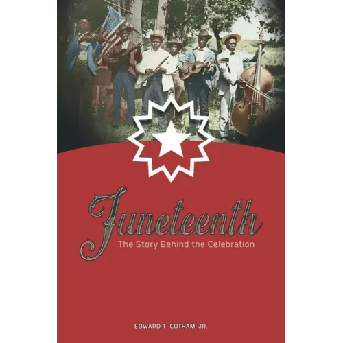Juneteenth: The Story Behind the Celebration - Paperback - iShook Books
