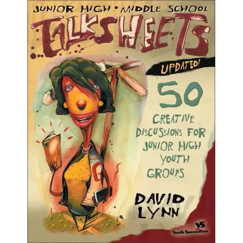 Junior High and Middle School Talksheets-Updated!: 50 Creative Discussions for Junior High Youth Groups - Paperback - iShook Books