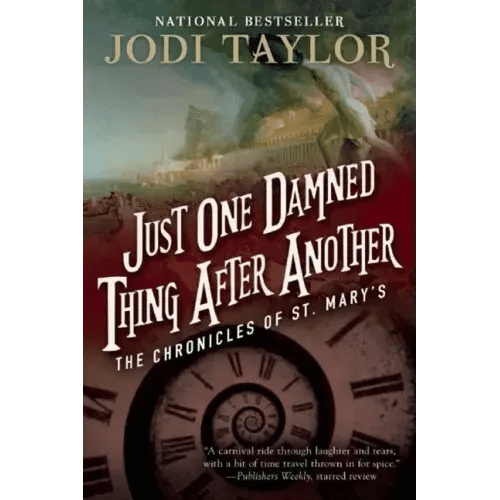 Just One Damned Thing After Another: The Chronicles of St. Mary's Book One - Paperback - iShook Books