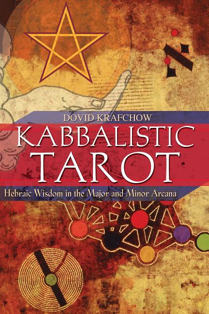 Kabbalistic Tarot: Hebraic Wisdom in the Major and Minor Arcana - iShook Books