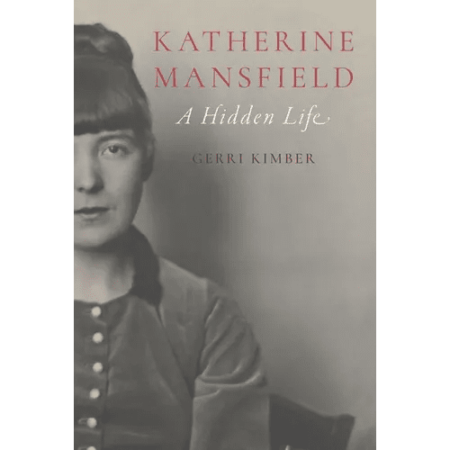 Katherine Mansfield: A Hidden Life - Hardcover - iShook Books
