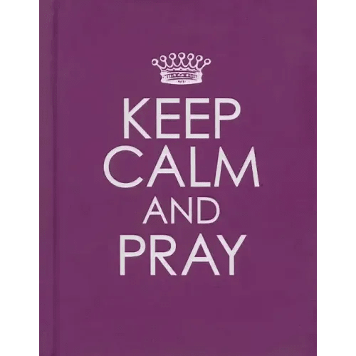 Keep Calm and Pray - Hardcover Edition - Hardcover - iShook Books