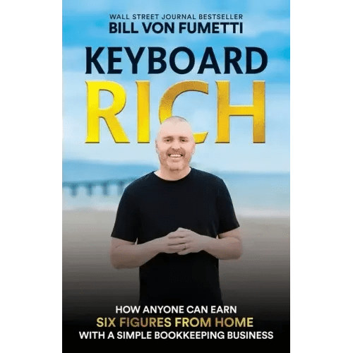 Keyboard Rich: How Anyone Can Earn Six Figures from Home with a Simple Bookkeeping Business - Paperback - iShook Books