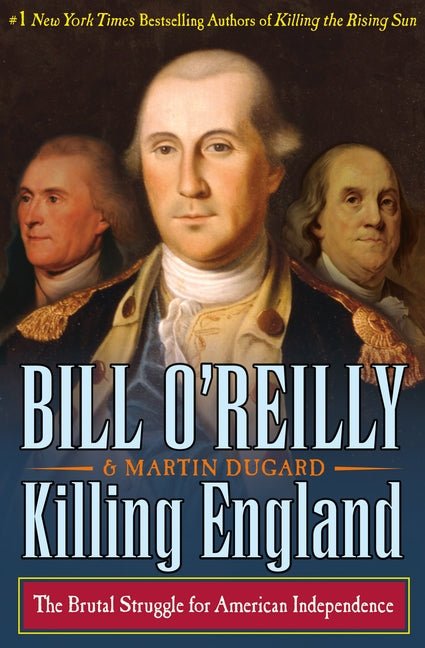 Killing England: The Brutal Struggle for American Independence - iShook Books
