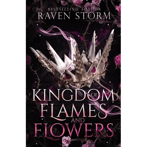 Kingdom of Flames & Flowers - Paperback - iShook Books