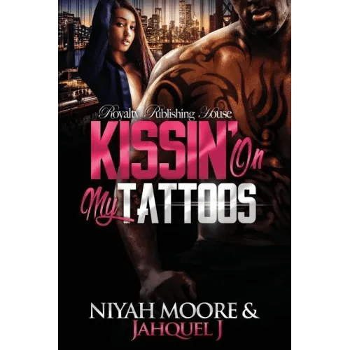 Kissin' On My Tattoos - Paperback - iShook Books