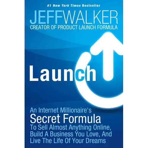 Launch: An Internet Millionaire's Secret Formula to Sell Almost Anything Online, Build a Business You Love, and Live the Life of Your Dreams - Paperback - iShook Books