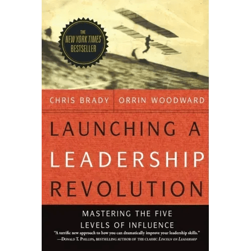 Launching a Leadership Revolution: Mastering the Five Levels of Influence - Paperback - iShook Books
