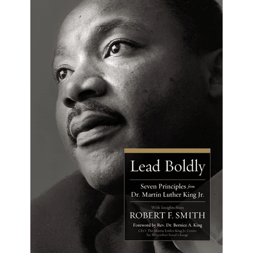 Lead Boldly: Seven Principles from Dr. Martin Luther King, Jr. - Hardcover - iShook Books