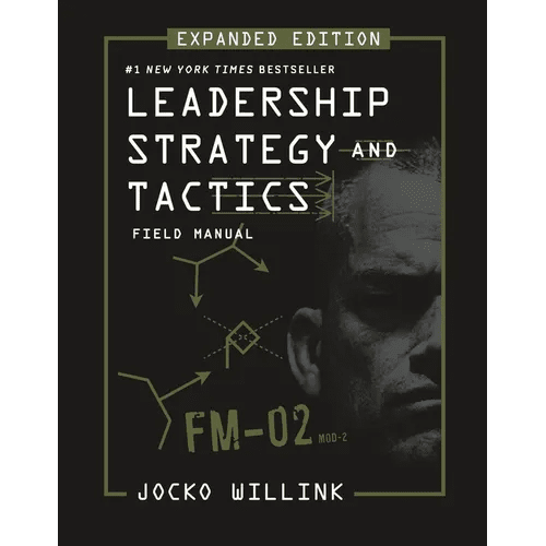Leadership Strategy and Tactics: Field Manual Expanded Edition - Hardcover - iShook Books