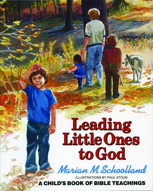 Leading Little Ones to God: A Child's Book of Bible Teachings - iShook Books