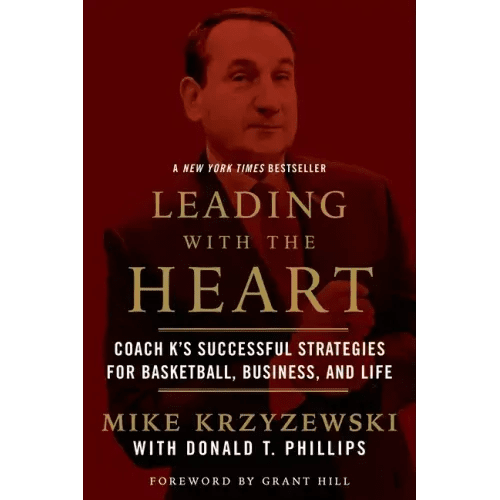 Leading with the Heart: Coach K's Successful Strategies for Basketball, Business, and Life - Paperback - iShook Books