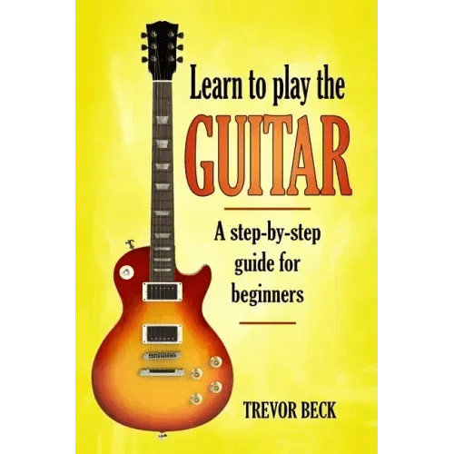 Learn to Play the Guitar: A step - by - step guide for beginners - Paperback - iShook Books