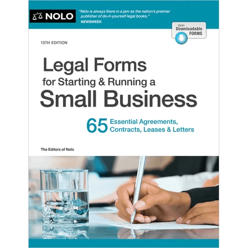 Legal Forms for Starting & Running a Small Business: 65 Essential Agreements, Contracts, Leases & Letters - Paperback - iShook Books