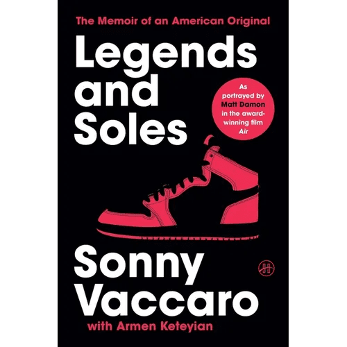 Legends and Soles: The Memoir of an American Original - Paperback - iShook Books