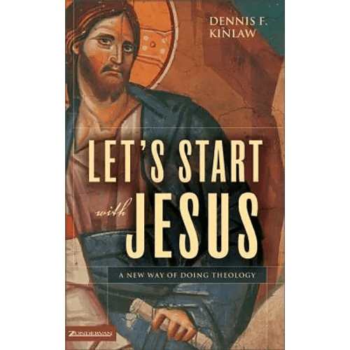 Let's Start with Jesus: A New Way of Doing Theology - Paperback - iShook Books