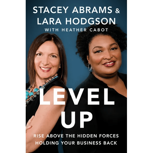 Level Up: Rise Above the Hidden Forces Holding Your Business Back - Paperback - iShook Books