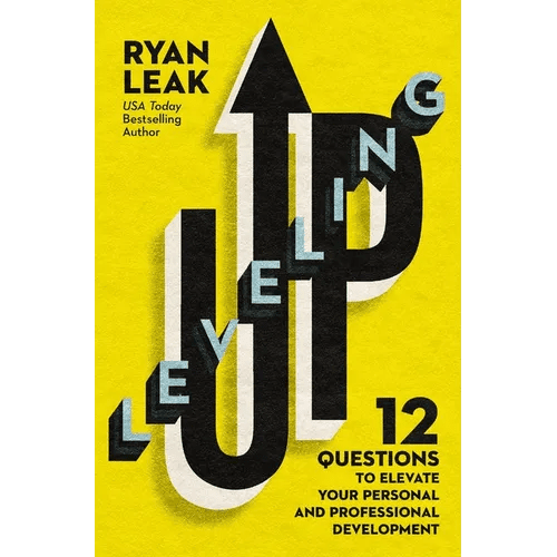 Leveling Up: 12 Questions to Elevate Your Personal and Professional Development - Paperback - iShook Books