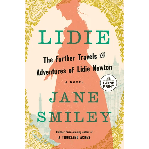 Lidie: The Further Travels and Adventures of Lidie Newton: A Novel - Paperback - iShook Books