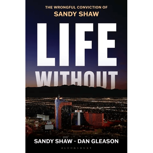 Life Without: The Wrongful Conviction of Sandy Shaw - Hardcover - iShook Books