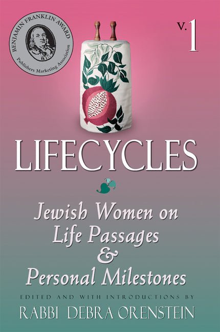 Lifecycles Volume 1: Jewish Women on Biblical Themes in Contemporary Life - iShook Books