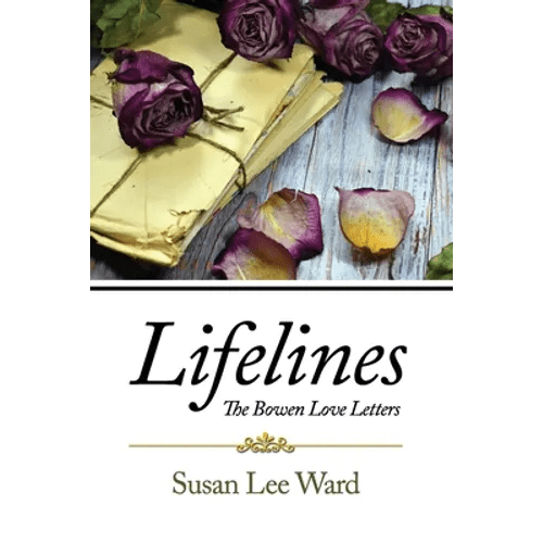 Lifelines: The Bowen Love Letters - Paperback - iShook Books