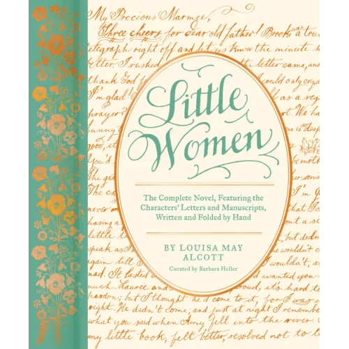 Little Women: The Complete Novel, Featuring the Characters' Letters and Manuscripts, Written and Folded by Hand - Hardcover - iShook Books