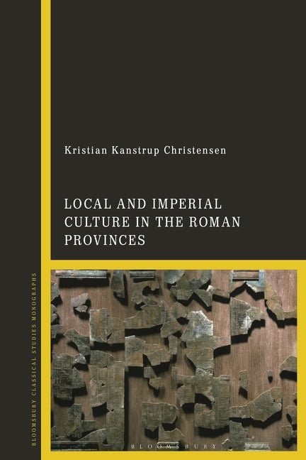 Local and Imperial Culture in the Roman Provinces - iShook Books
