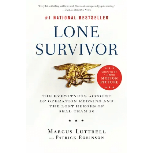 Lone Survivor: The Eyewitness Account of Operation Redwing and the Lost Heroes of SEAL Team 10 - Paperback - iShook Books