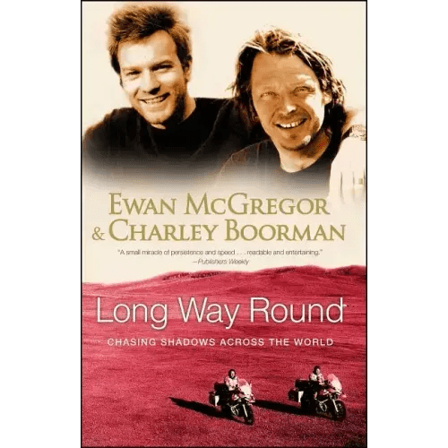 Long Way Round: Chasing Shadows Across the World - Paperback - iShook Books
