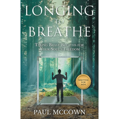 Longing to Breathe: Taking Brave Breaths for Your Soul's Freedom - Paperback - iShook Books