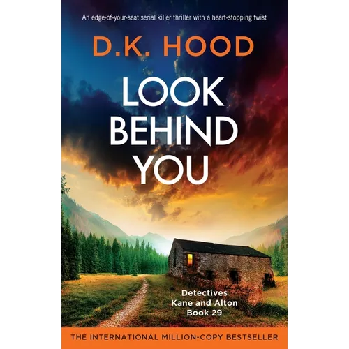 Look Behind You: An edge - of - your - seat serial killer thriller with a heart - stopping twist - Paperback - iShook Books