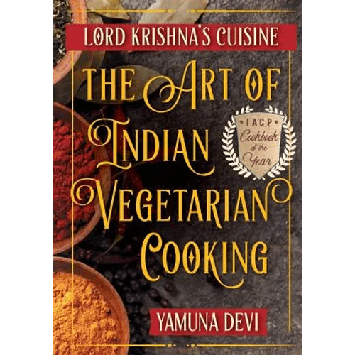 Lord Krishna's Cuisine: The Art of Indian Vegetarian Cooking - Paperback - iShook Books